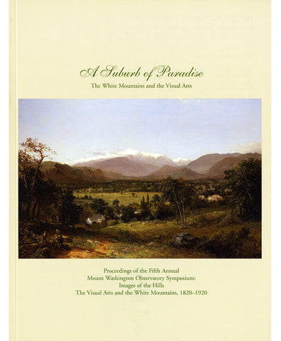 A Suburb of Paradise: The White Mountains and the Visual Arts
