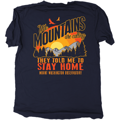 Mountains Said Stay Home Short Sleeve Tee